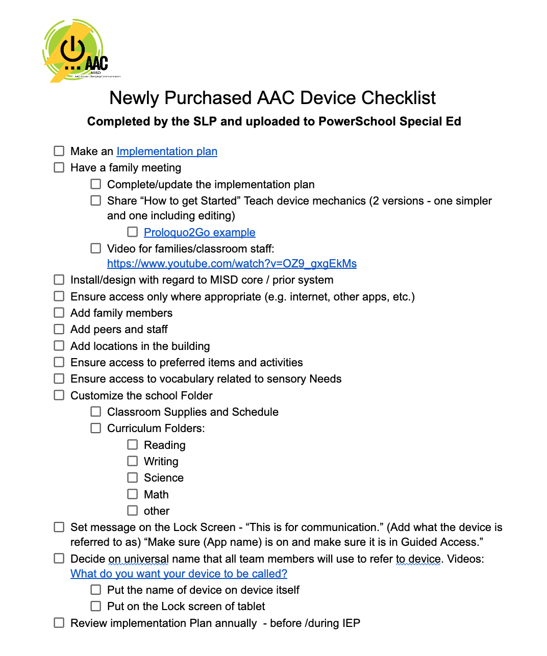 The MISD Newly Purchased Device Checklist will support the basic steps involved for setting up a communication device with personalization and team support.